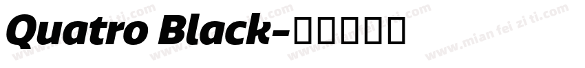 Quatro Black字体转换
